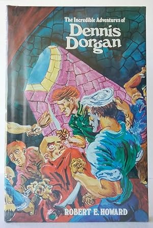 Imagen del vendedor de The Incredible Adventures of Dennis Dorgan by Robert E. Howard (Sealed) a la venta por Heartwood Books and Art