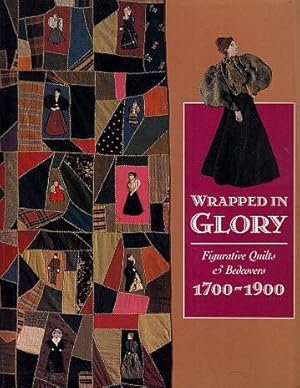 Wrapped in Glory: Figurative Quilts and Bedcovers, 1700-1900