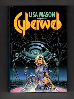 Seller image for Cyberweb by Lisa Mason (First Edition) for sale by Heartwood Books and Art