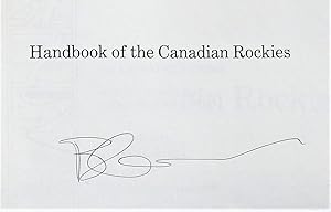 Handbook of the Canadian Rockies. Geology, Plants, Animals, History and Recreation From Waterton/...