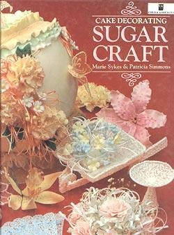Seller image for Sugar Art Collection (Child and Associates Cake Decorating Series, No 4) for sale by cookbookjj