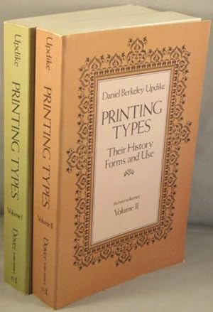 Printing Types: Their History, Forms, and Use; A Study in Survivals. 2 volumes.