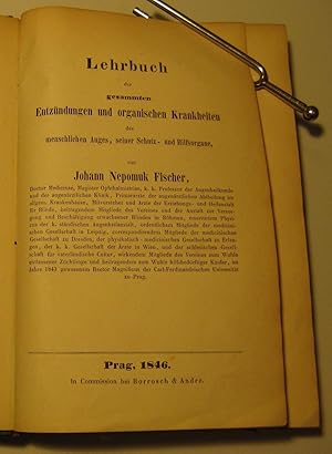 Imagen del vendedor de Lehrbuch der gesammten Entzndungen und organischen Krankheiten des menschlichen Auges, seiner Schutz- und Hilfsorgane. a la venta por HamlehBuch