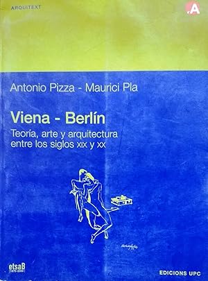 Viena - Berlín. Teoría, arte y arquitectura entre los siglos XIX y XX