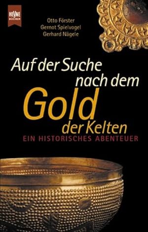 Seller image for Auf der Suche nach dem Gold der Kelten for sale by Antiquariat Armebooks