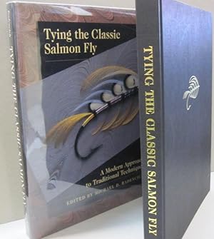 Tying the Classic Salmon Fly; A Modern Approach to Traditional Techniques