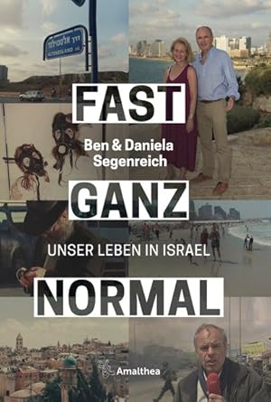 Bild des Verkufers fr Fast ganz normal - Unser Leben in Israel zum Verkauf von primatexxt Buchversand