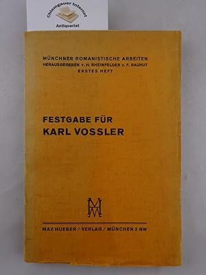 Image du vendeur pour Festgabe zum 60. Geburtstag Karl Vosslers (am 6. September 1932) berreicht v. Mnchner Romanisten. mis en vente par Chiemgauer Internet Antiquariat GbR