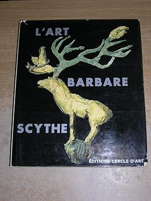 Seller image for L'Art Barbare Scythe: De La Siberie A La Mer Noire for sale by Neo Books