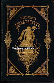 Westermanns Illustrierte Deutsche Monatshefte. 30. Jahrgang - 60. Band. April 1886 bis September ...