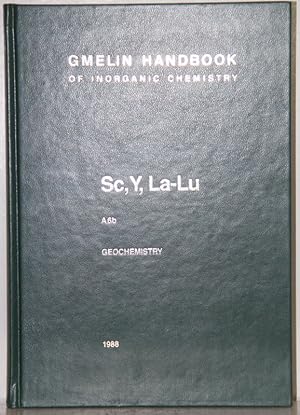 Bild des Verkufers fr Gmelin Handbook of Inorganic and Organometallic Chemistry. 8th edition. (Handbuch der anorganischen Chemie). Sc, Y, La-Lu Rare Earth Elements A 6b: Y, La, and the Lanthanoids: Geochemistry: Hydrosphere. Atmosphere. Cosmo- and Geochemical Cycles. Balanace. By Brbel Sarbas a.o. 2 illustrations. zum Verkauf von Antiquariat  Braun