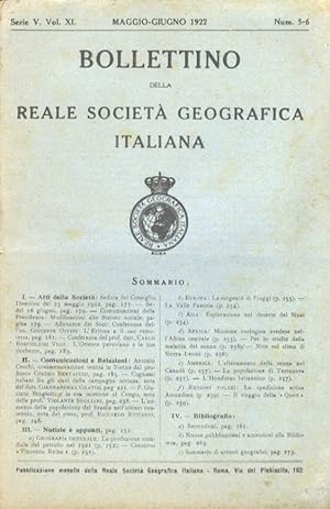 BOLLETTINO della Società Geografica Italiana. Serie V. Vol. XI. Fascicolo num. 5-6. Maggio-giugno...