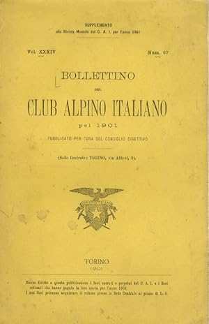 BOLLETTINO del Club Alpino Italiano per l'anno 1901. Supplemento alla rivista del CAI per l'anno ...