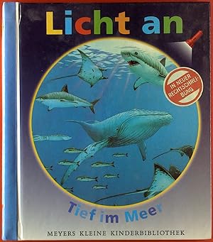 Image du vendeur pour Licht an. Tief im Meer. Meyers kleine Kinderbibliothek. mis en vente par biblion2