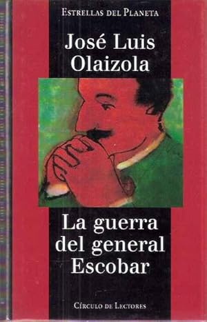 Imagen del vendedor de La guerra del general Escobar a la venta por SOSTIENE PEREIRA