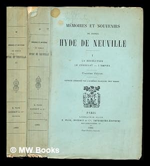 Seller image for Mmoires et souvenirs du baron hyde de neuville I: la rvoltion le consulat - L'empore for sale by MW Books