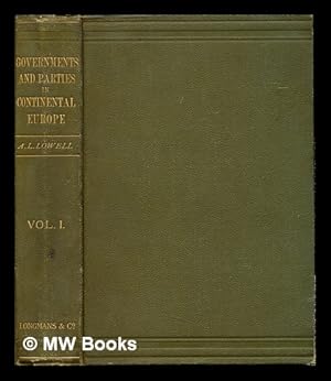 Seller image for Governments and Parties in Continental Europe / Abbott Lawrence Lowell. V. 1 for sale by MW Books