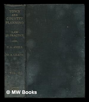 Imagen del vendedor de Town and country planning law in practice / by F.A. Amies and W.A. Leach: volume 1 a la venta por MW Books
