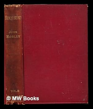 Seller image for Rousseau / (by) J. Morley. V. 2 for sale by MW Books