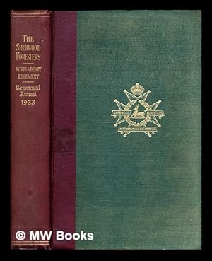 Immagine del venditore per 1933 Regimental Annual: the Sherwood Foresters: Nottinghamshire and Derbyshire Regiment venduto da MW Books