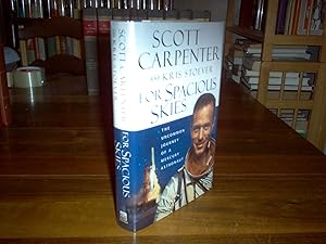 Seller image for For Spacious Skies: The Uncommon Journey of a Mercury Astronaut for sale by Nash Books