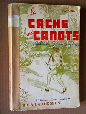 La Cache aux canots (Histoire d'un indien), 4e édition