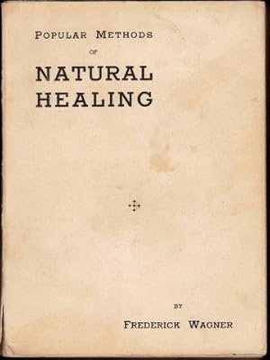 Popular Methods of Natural Healing. 1940