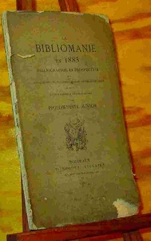 Bild des Verkufers fr LA BIBLIOMANIE EN 1885 zum Verkauf von Livres 113