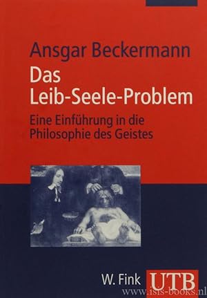 Bild des Verkufers fr Das Leib-Seele-Problem. Eine Einfhrung in die Philososophie des Geistes. zum Verkauf von Antiquariaat Isis