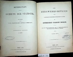 Der Bergwerks-Betrieb in den im Reichsrathe vertretenen Königreichen und Ländern der Oesterreichi...