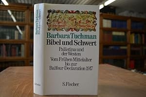 Bild des Verkufers fr Bibel und Schwert. Palstina und der Westen. Vom frhen Mittelalter bis zur Balfour-Declaration 1917. zum Verkauf von Gppinger Antiquariat