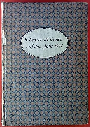 Bild des Verkufers fr Theater-Kalender auf das Jahr 1911 zum Verkauf von biblion2