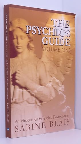 The Psychic's Guide: An Introduction to Psychic Development Volume 1