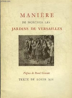 Image du vendeur pour MANIERE DE MONTRER LES JARDINS DE VERSAILLES - COLLECTION PSYCHE. mis en vente par Le-Livre