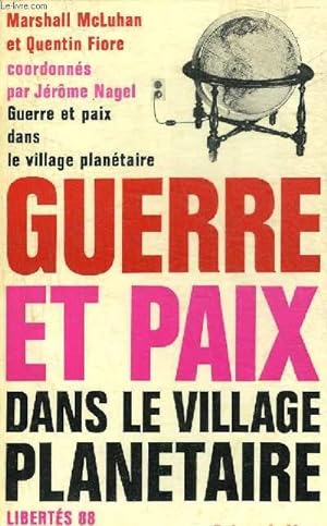 Bild des Verkufers fr GUERRE ET PAIX DANS LE VILLAGE PLANETAIRE. zum Verkauf von Le-Livre