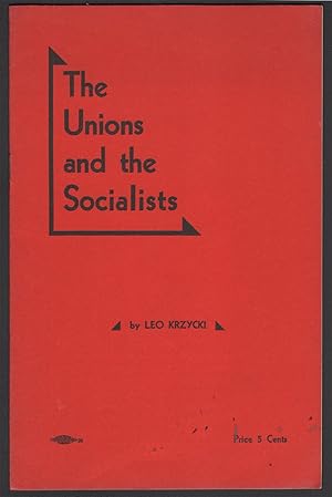 The Unions and the Socialists