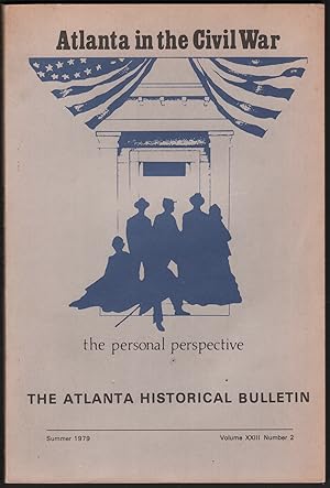 Seller image for Atlanta in the Civil War: The Personal Perspective (The Atlanta Historical Journal, Volume XXIII, Number 2, Summer 1979) for sale by D. Anthem, Bookseller