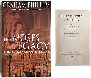 The Moses Legacy, the Evidence of History ,[ with Pentateucal Criticism] 2 Books