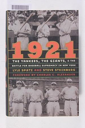 Seller image for 1921: The Yankees, the Giants, and the Battle for Baseball Supremacy in New York for sale by Jeffrey Blake