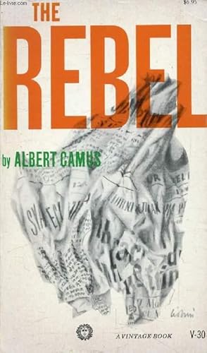 Seller image for THE REBEL, An Essay on Man in Revolt for sale by Le-Livre