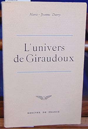 Image du vendeur pour L'univers de Giraudoux mis en vente par librairie le vieux livre