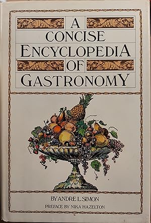 Imagen del vendedor de A Concise Encyclopedia of Gastronomy a la venta por The Book House, Inc.  - St. Louis
