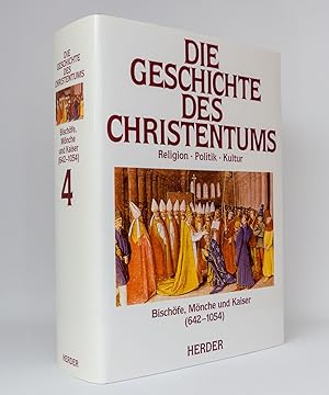 Seller image for Die Geschichte des Christentums, Band 4: Bischfe, Mnche und Kaiser (642-1054) for sale by exlibris24 Versandantiquariat