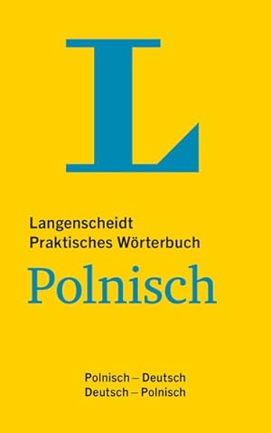 Langenscheidt Praktisches Wörterbuch Polnisch: Polnisch-Deutsch/Deutsch-Polnisch (Langenscheidt P...