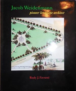Jacob Weidenmann Pioneer Landscape Architect