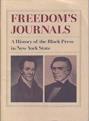 Imagen del vendedor de Freedom's Journals: A History of the Black Press in New York State a la venta por The Ridge Books