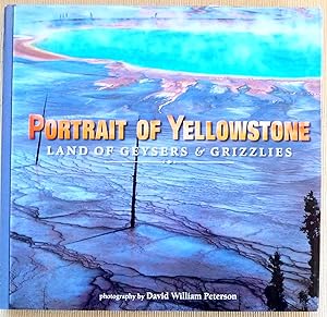 Portrait of Yellowstone: Land of Geysers & Grizzlies