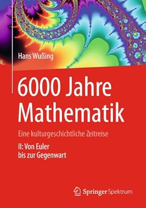 Seller image for 6000 Jahre Mathematik for sale by BuchWeltWeit Ludwig Meier e.K.