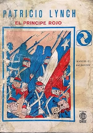 Imagen del vendedor de Patricio Lynch. El Prncipe Rojo a la venta por Librera Monte Sarmiento