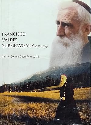 Bild des Verk�ufers f�r Francisco Vald�s Subercaseaux O.F.M. Cap. zum Verkauf von Librer�a Monte Sarmiento